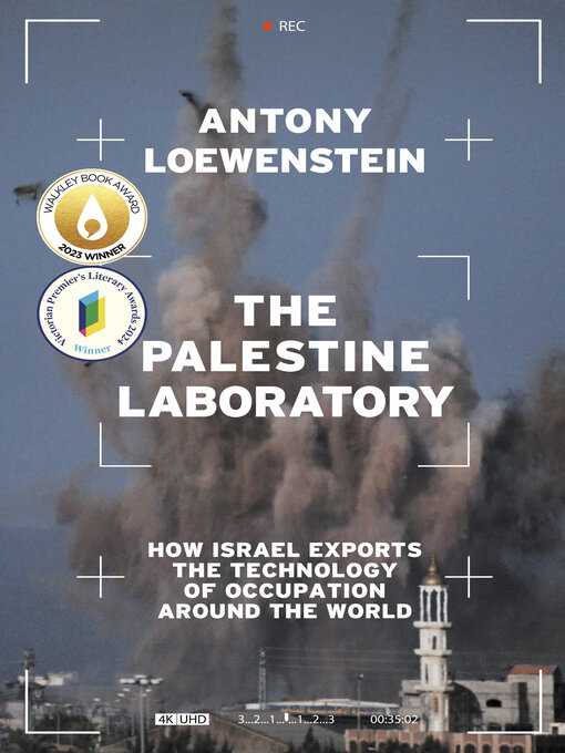 Title details for The Palestine Laboratory by Antony Loewenstein - Available